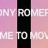 Tony Romera Time To Move Extended Mix