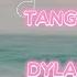 BEACH TANGO LYRICS DYLAN WANG SEEWE ONLY FOR LOVE