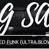 TUNG TUNG SAHUR ULTRA SLOWED Video Phonk Phonkgee Audioeffect Viral