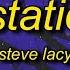1 HOUR Steve Lacy Static Sped Uptiktok Version Lyrics Baby You Got Something In Your Nose