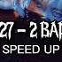 NCT 127 2 BADDIES Speed Up