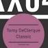 Tomy DeClerque Classic Original Mix