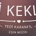 İki Keklik Yedi Karanfil Seven Cloves Official Audio