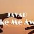 JAVAD Take Me Away Original Mix