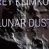 Lunar Dust Лунная пыль