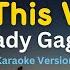 Always Remember Us This Way Lady Gaga Karaoke Version