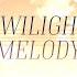 Twilight Melody Feat 初音ミク