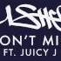 Usher Feat Juicy J I Don T Mind