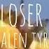 Loser By Jalen Tyree Lyrics