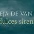 La Oreja De Van Gogh Dulces Sirenas Audio