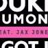 Duke Dumont I Got U Ft Jax Jones Audio