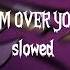 I M Over You Slowed Helluva Boss