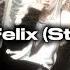 UNFAIR FELIX Stray Kids SPED UP SONG