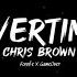 Chris Brown Overtime Fonnie X GameOver Remix 2020