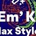 Max Styler Let Em Know Lyrics
