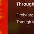 Firebeatz Vs Schella Through My Mind