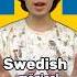 Does Any Other Language Have The Same Thing Languages Swedish Memes Svenska