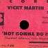 Vicky Martin Not Gonna Do It Bam Bam Mix