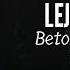 Lejos De Tí Los Betos Letra