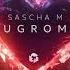 Sascha M Ugrom Original Mix EP Coming October 19