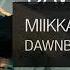 Miikka L Dawnbreaker Out 29 10 2021 Trance