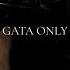 Gata Only FloyyMenor Cris MJ Sped Up TIKTOK Version