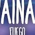 Fuego Una Vaina Loca Letra Lyrics