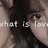 Twice What Is Love Sped Up