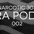 Narcotic 303 Altera Podcast 002