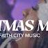 Faith City Music Christmas Melody