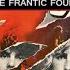 The Frantic Four Live