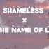 Shameless X In The Name Of Love Camila Cabello And Martin Garrix Feat Bebe Rexha