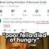Poor Fella Died Of Hungry