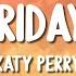 Katy Perry Last Friday Night T G I F Lyrics