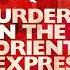 Murder On The Orient Express Audiobook By Agatha Christie