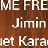 HAN ENG Set Me Free Pt2 Karaoke Duet Jimin BTS Coversongs BTS Jimin