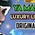 Ya Marhaba Luxury King Mode Original Mixed