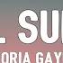 Gloria Gaynor I Will Survive TikTok Sped Up Lyrics Go On Now Go Walk Out The Door