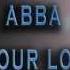 ABBA Lay All Your Love On Me HD AUDIO