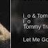 I O Tommy Trash Feat Daisy Guttridge Let Me Go