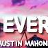 ALL I EVER NEED Austin Mahone Lyrics