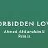 Jay Aliyev Forbidden Love Ahmed Abdurahimli Remix