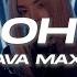 Ava Max My Oh My Lyrics