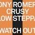 Tony Romera Crusy Low Steppa Watch Out Extended