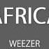 Africa Cover By Weezer Lyrics