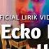 Kini Ecko Pergi Meninggalkanku Ecko Show Feat Intan Lembata Official Lirik Video