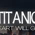 TITANIC My Heart Will Go On Relaxing Ambient Instrumental Music