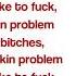 FUCKIN PROBLEMS A AP ROCKY FT DRAKE 2 CHAINZ KENDRICK LAMAR Lyrics