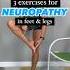 3 Exercises For Neuropathy In Legs And Feet