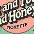 Milk And Toast And Honey Roxette Karaoke Version